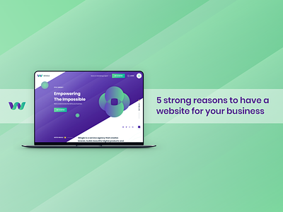 5 strong reasons to have a website for your business branding business dailyui design icon illustration logo start-up startup uidesign uiux user experience user interface design userinterface ux vector web design website design