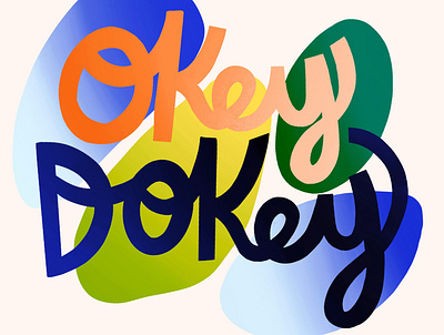Okey Dokey hand drawn type hand drawn typography handlettering lettering letters type typography