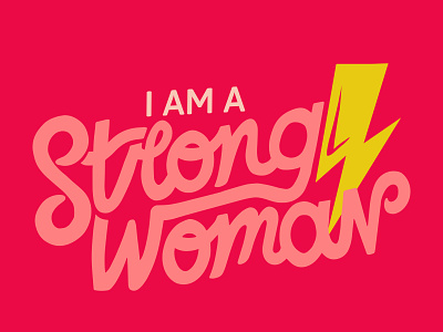 I am a Strong Woman handlettering type typedesign typography typography art typography design