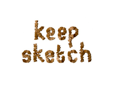 Keep Sketch Typography keep sketch pencil shavings typography
