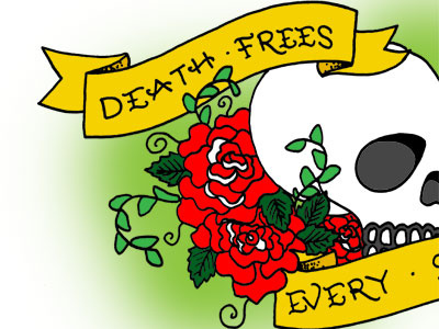 Death Frees Every Soul illustration lettering print tattoo