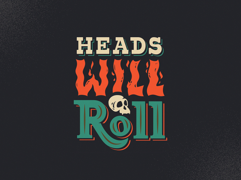 Heads Will Roll by Ana Miminoshvili on Dribbble