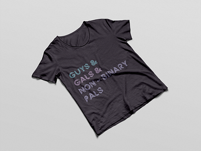 Guys, Gals & Non Binary Pals Tee lgbtq queer t shirt design