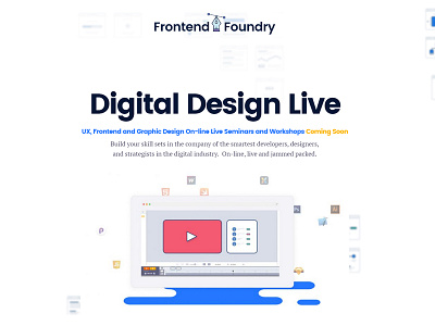 Frontendfoundry Coming Soon Page Promo coming soon page digital design education landing page live live conferences live feed online bootcamp online teaching video streaming