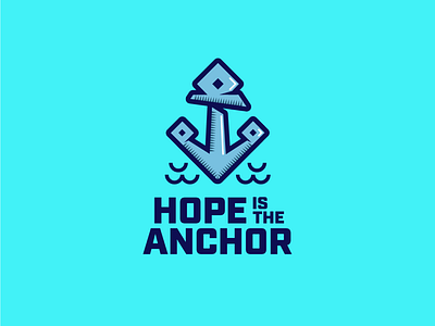 Hope is the Anchor