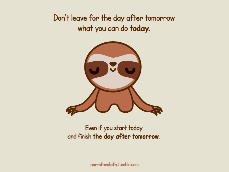 Norm the Hyperactive Sloth - Day after tomorrow