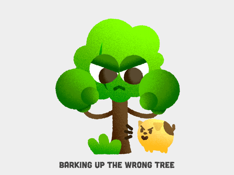 Barking up the wrong tree Idioms In Action AMINO+ by Squid&Pig on