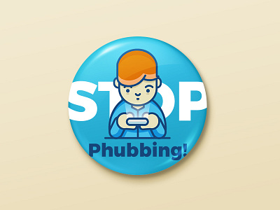 STOP PHUBBING! app badge button lineal mobile phone phubbing social stop technology