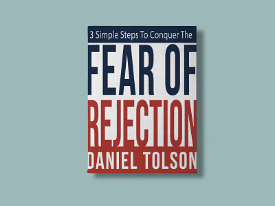 The book cover of "Fear of Rejection". book book art book cover book cover design books brand design design minimal print design typography vector