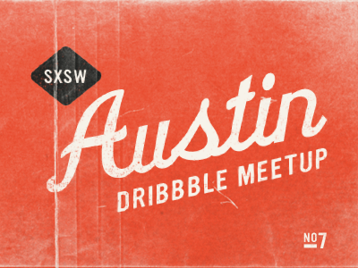 ATX Dribbble Meetup #7 sxsw austin meetup atxdribbblemeetup