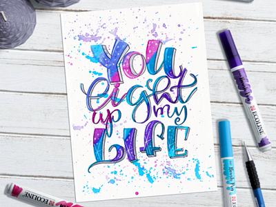 You Light up my life art brushpen calligraphy design drawing hand draw home decor illustration letter lettering lettering art poster quotes wall art watercolor watercolor art