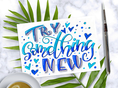 Try something new 💙 art brushpen calligraphy design drawing hand draw home decor illustration letter lettering lettering art letters poster quotes wall art watercolor watercolor art