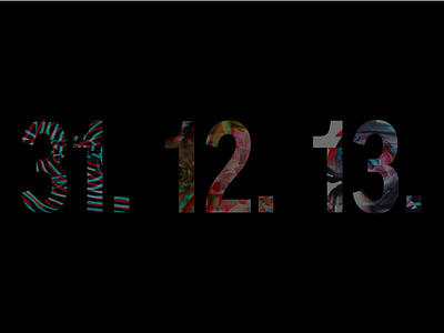 31. 12. 13 12 13 31 black glitch typography