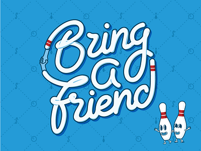Bring a friend bowling friend lettering tenpin