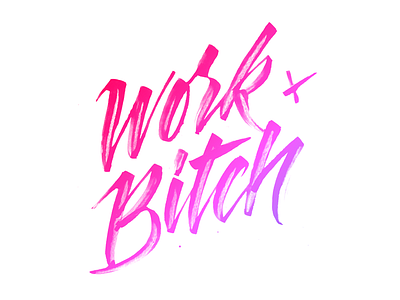 You better work bitch! calligraphy cola pen ruling pen script typography