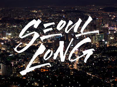 Seoul Long! Farewell!