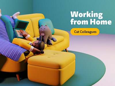 Working from Home 2d 3d cats design illustration website design wfh working from home