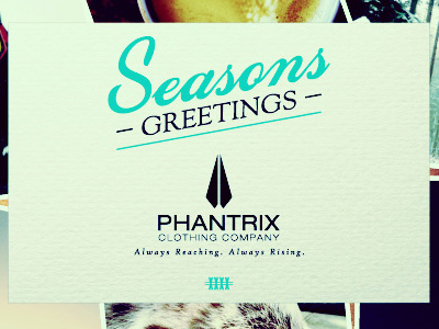 Phantrix Clothing Company - Seasons Greetings
