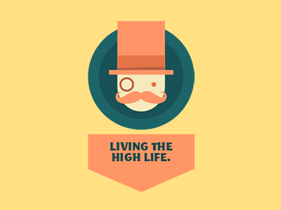 the High Life character design gui high icon illustration interface life mo monacle moustache photoshop ui user vector web