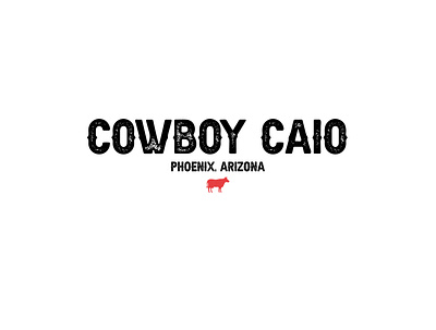 Cowboy Caio of Phoenix, Arizona american arizona design food logo phoenix restaurant sign signage vector