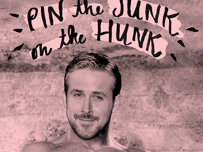 Junk Shop Co. bachelorette bad photoshop fun hen hey girl hunk lgbt nsfw party poster ryan gosling stag
