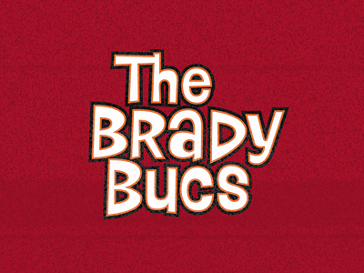 The Brady Bucs brady buccaneers bucs football gronk gronkowski lettering nfl tampa tampa bay tom brady