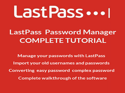 LastPass COMPLETE TUTORIAL Password Manager