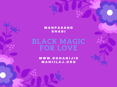 Blackmagic For Love love marriage problem get your ex back blackmagic for love