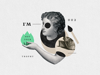 Not your trophy collage illustration woman