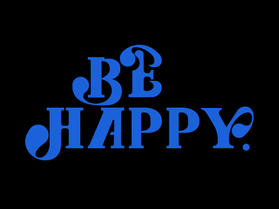 Be happy