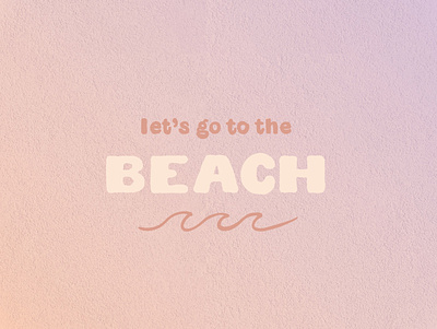 let’s go to the beach design digital art gif graphic design illustration ocean procreate summer typography waves