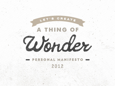 A Thing Of Wonder a hand letter lettering logo manifesto of texture thing typography wonder