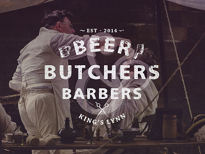 Beer, Butchers & Barbers artwork barber beer butcher event logo photography typography vintage