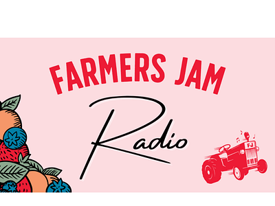 Farmers Jam Radio agriculture atlanta branding design digital farmers jam fruit georgia agriculture graphic design illustration podcast podcasting radio