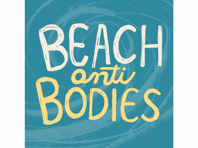 Beach antiBodies animation antibodies beach beach bodies beach body hand drawn hand drawn lettering humor illustration jokes lettering summer summertime wave