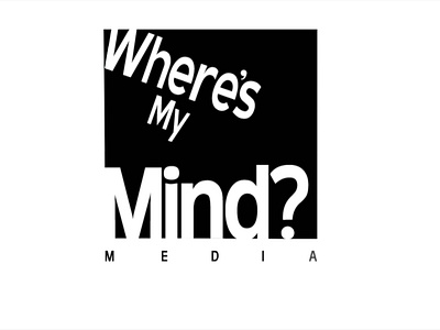 Where's my Mind Media