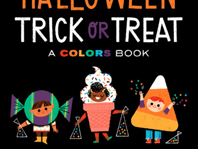 Halloween Trick or Treat: A Colors Book book candy candy corn costumes halloween ice cream illustration kids