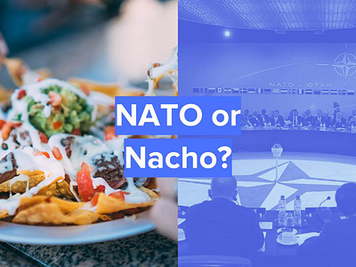 NATO or Nacho