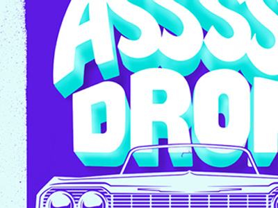 I Can Make That Assss Drop hand drawn type hand lettering letters screen print typography