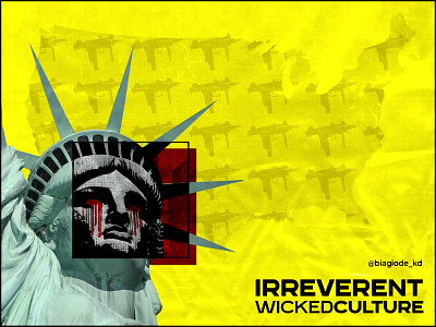 Irreverent Collection - Wicked Culture biagiodekd cover design dribbble best shot fashion graphic graphicdesign graphics guns illustration irreverent nomoreguns poster shot street style usa vector