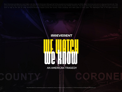 Poster Design - We Watch, We Know - An American Tragedy