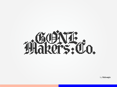 "Gone Makers:Co." bling gone gothic makers pixel retro