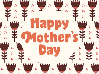 Happy Mother's Day! flower pattern mom mothersday pattern pattern design typography