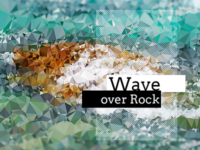 Wave over Rock abstract art lowpoly photography