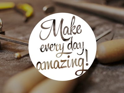 Make every day amazing! Part Deux branding circle script typography white