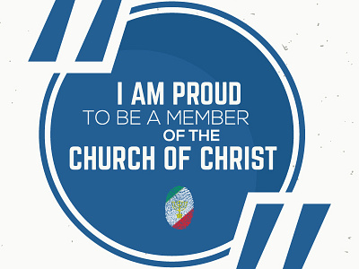 I am proud to be a member of the Church of Christ