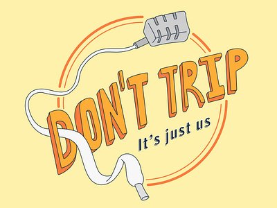 Don't Trip Podcast Logo