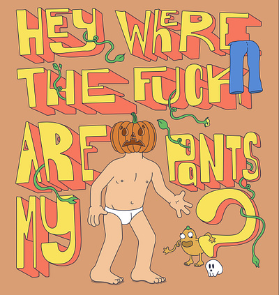 Where Are My Pants? adobe illustrator creative design hand typography humor illustration illustrator imagination quirky typography vector