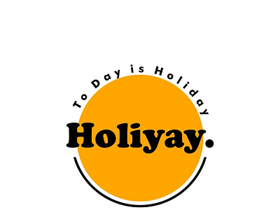 Holiyay is Holiday