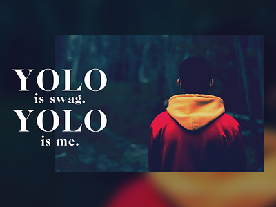 Yolo is SWAG Yolo is Me editing foto lettering photoshop